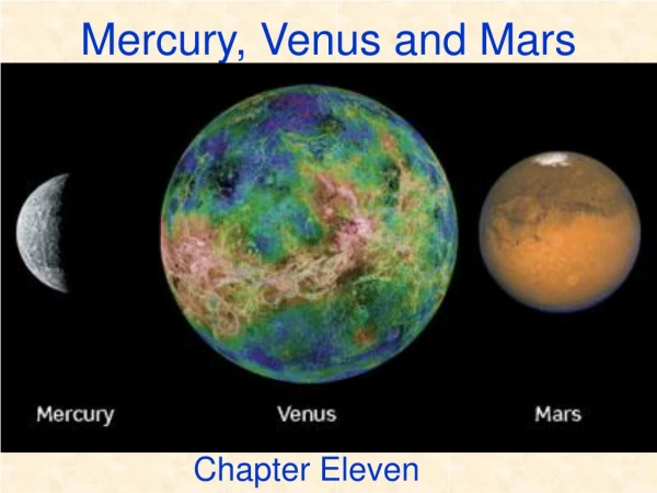 Mercury, Venus and Mars