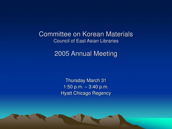 Committee on Korean Materials Council of East Asian Libraries 2005 Annual Meeting