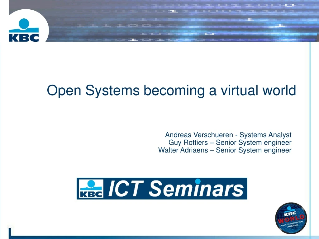 open systems becoming a virtual world