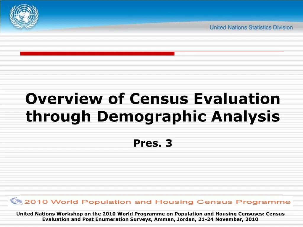 overview of census evaluation through demographic analysis pres 3