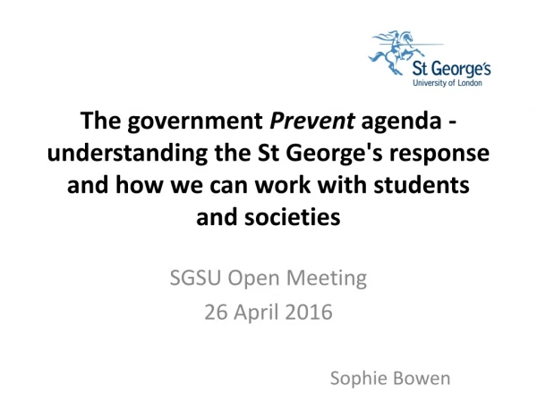 SGSU Open Meeting 26 April 2016 Sophie Bowen