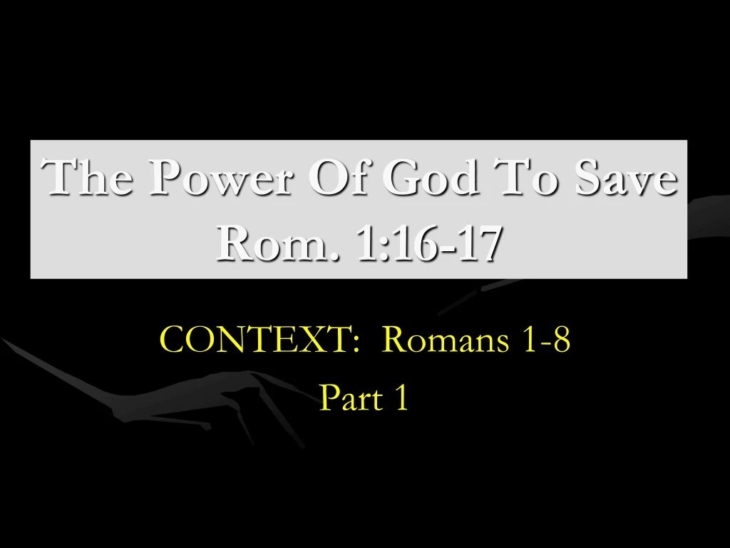 the power of god to save rom 1 16 17