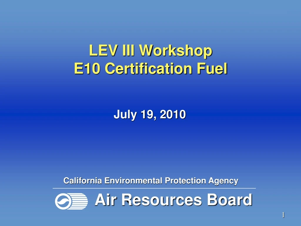 lev iii workshop e10 certification fuel