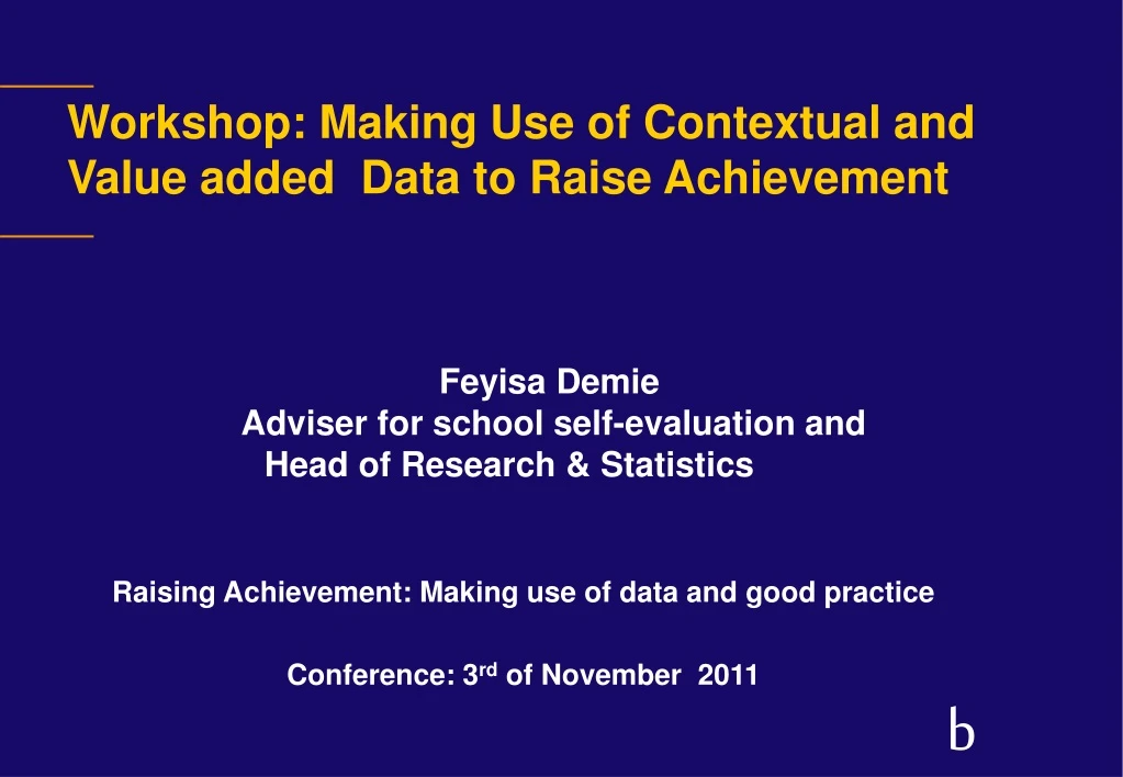 workshop making use of contextual and value added data to raise achievement