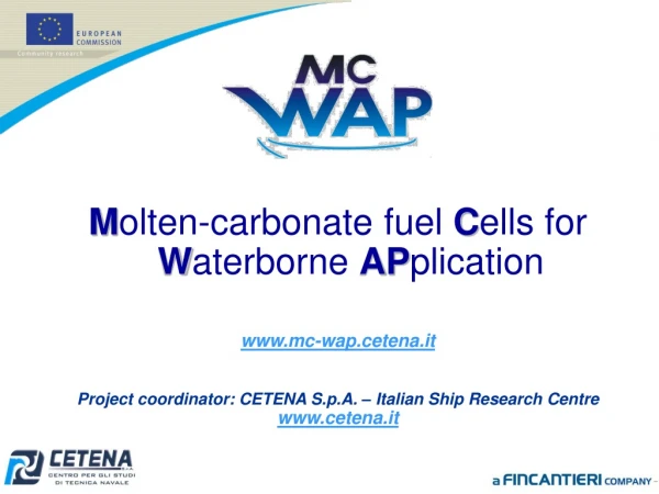 M olten-carbonate fuel  C ells for  W aterborne  AP plication mc-wap.cetena.it