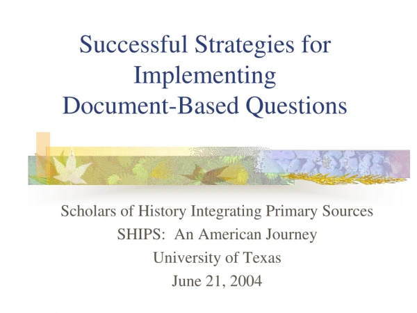 Successful Strategies for Implementing  Document-Based Questions