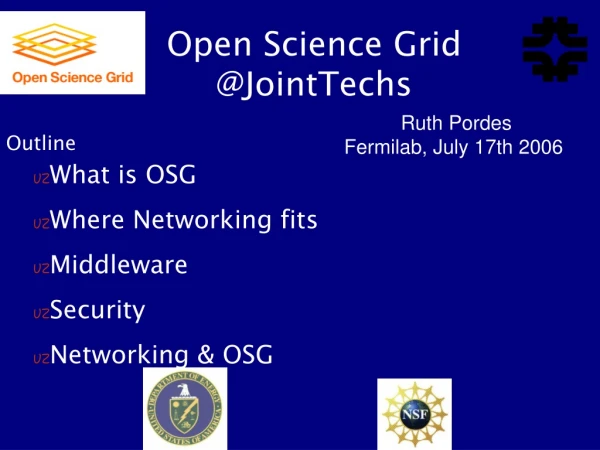 Open Science Grid  @JointTechs