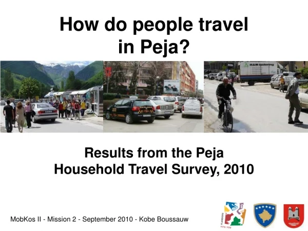 How do people travel  in Peja?