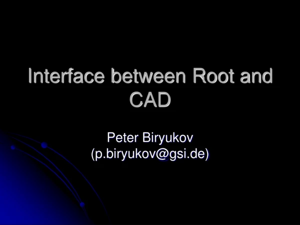 Interface between Root and CAD