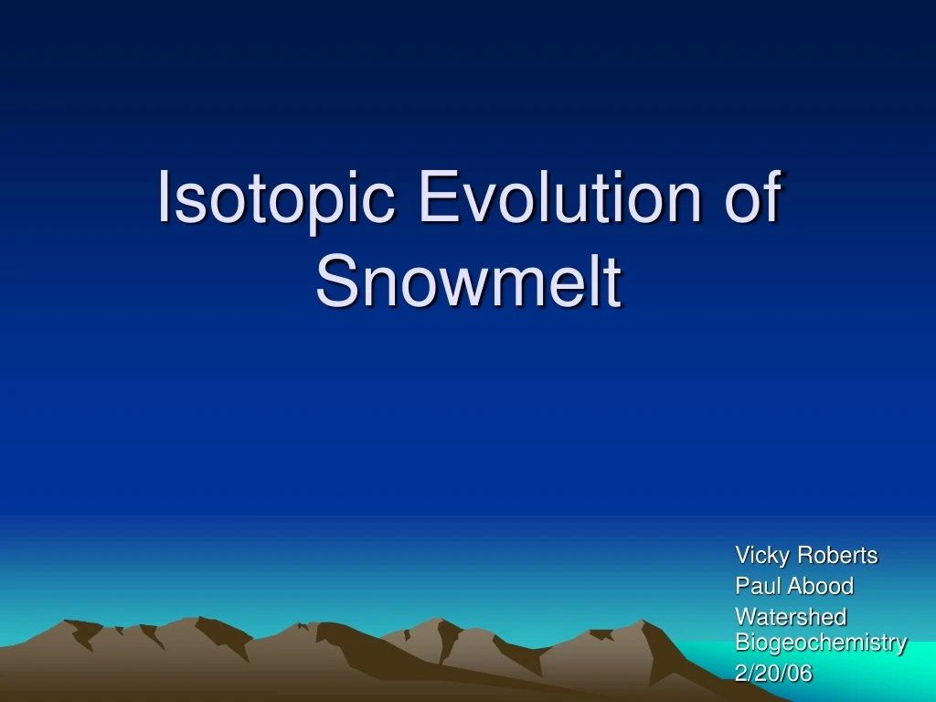 isotopic evolution of snowmelt