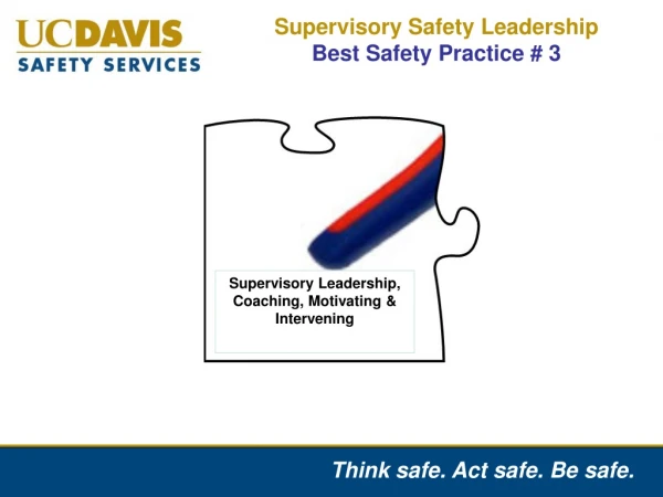 Supervisory Safety Leadership  Best Safety Practice # 3