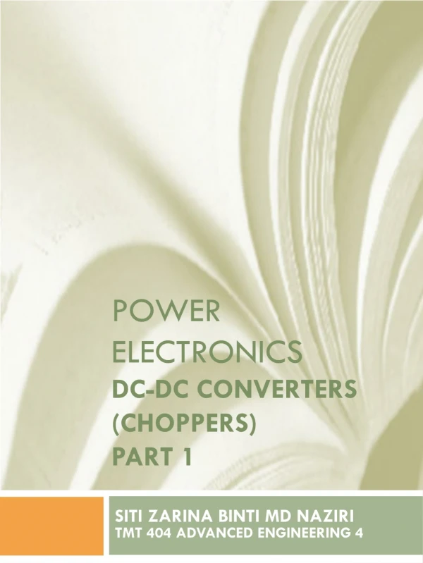 POWER ELECTRONICS DC-DC CONVERTERS (CHOPPERS) PART 1