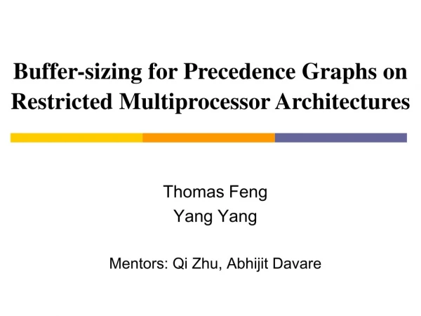 Buffer-sizing for Precedence Graphs on Restricted Multiprocessor Architectures