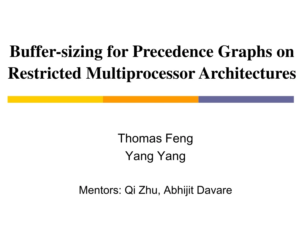 buffer sizing for precedence graphs on restricted multiprocessor architectures