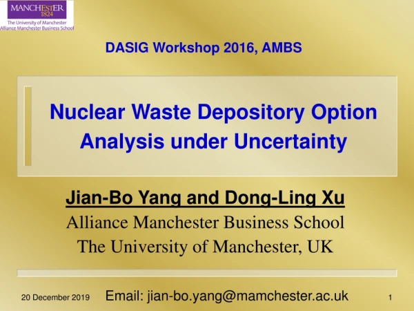 Nuclear Waste Depository Option Analysis under Uncertainty