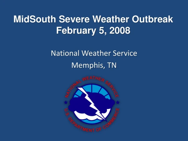 MidSouth Severe Weather Outbreak February 5, 2008