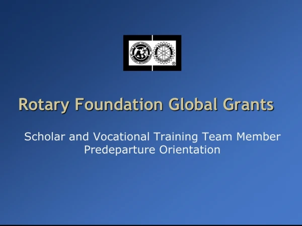 Rotary Foundation Global Grants