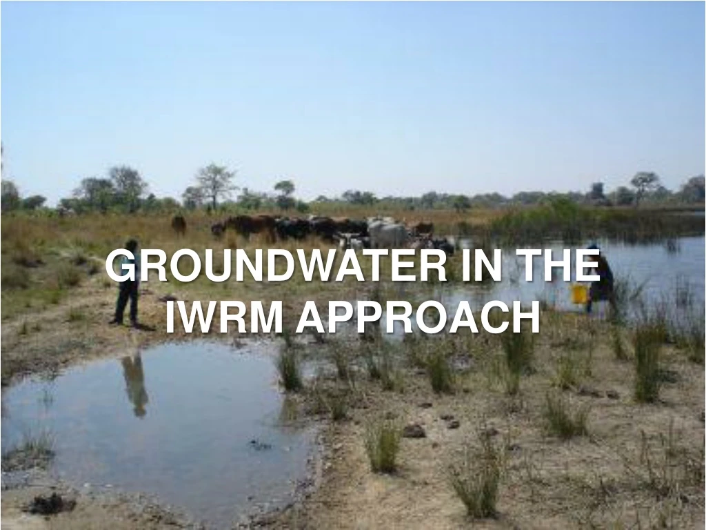 groundwater in the iwrm approach