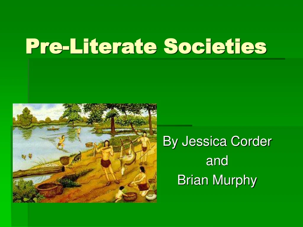 pre literate societies