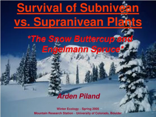 Survival of Subnivean vs. Supranivean Plants
