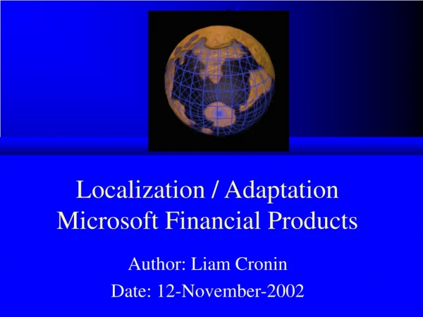 Localization / Adaptation Microsoft Financial Products