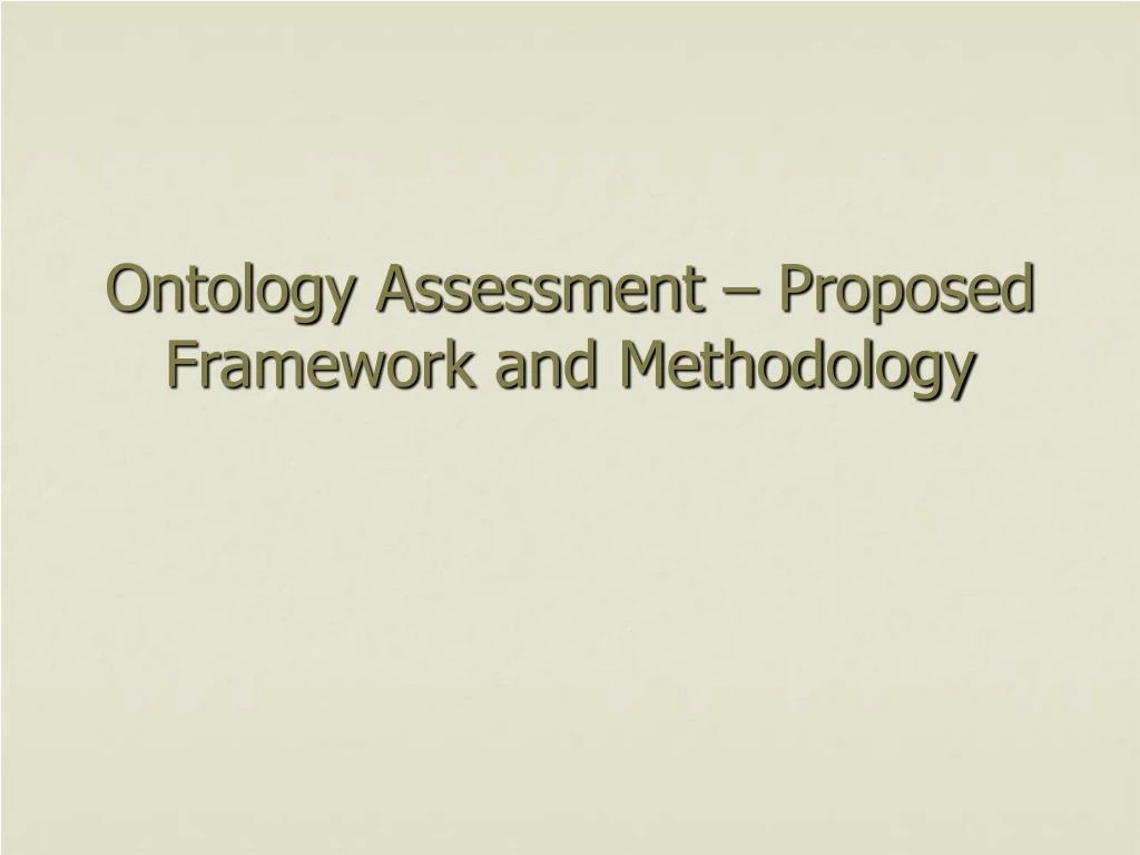 ontology assessment proposed framework and methodology