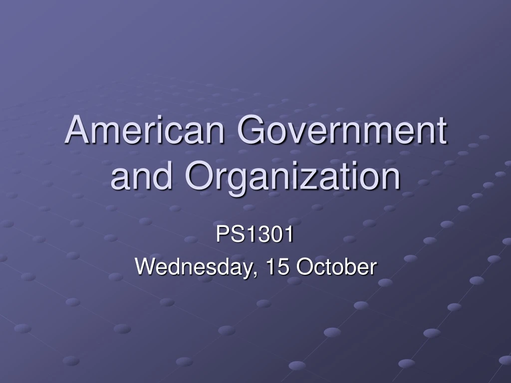 american government and organization