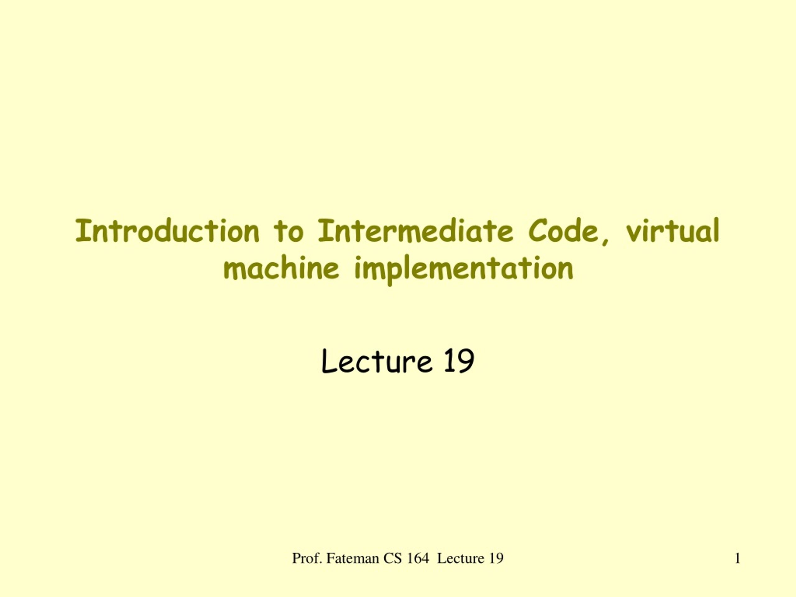 Introduction to Intermediate Code, virtual machine implementation - slide 1