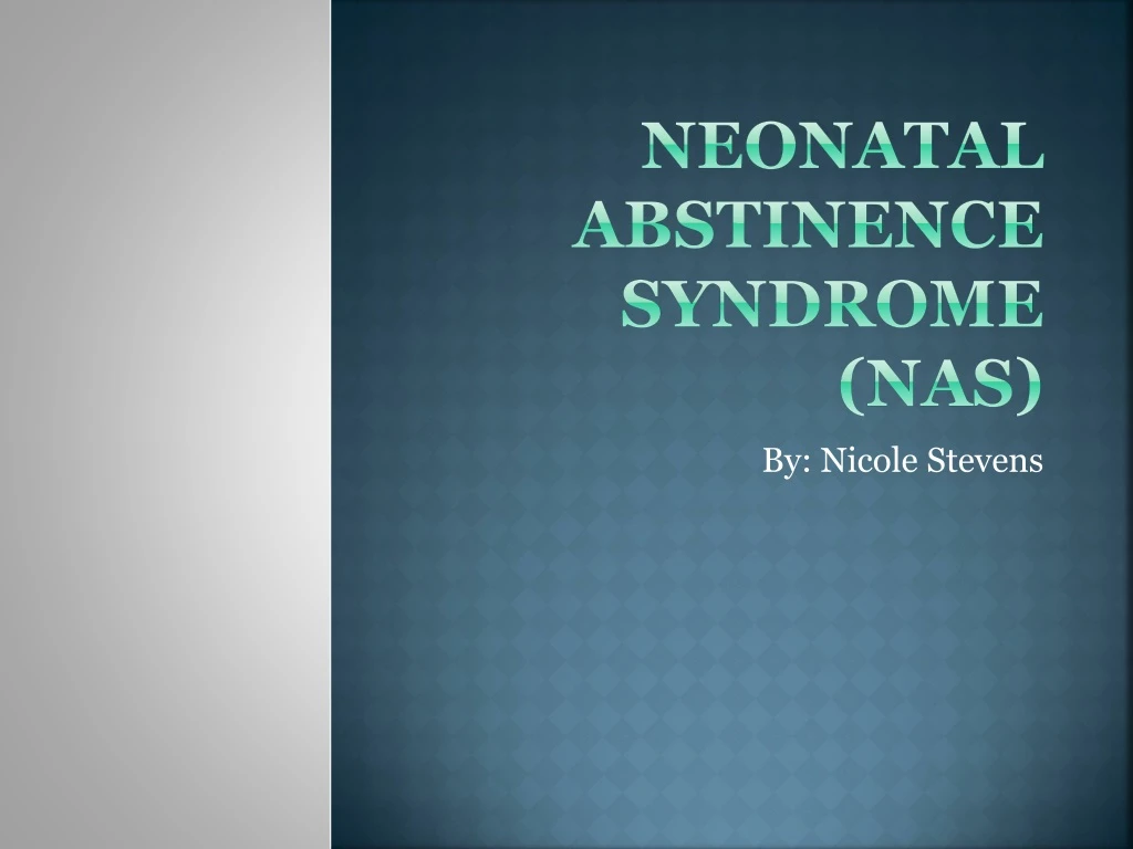 neonatal abstinence syndrome nas