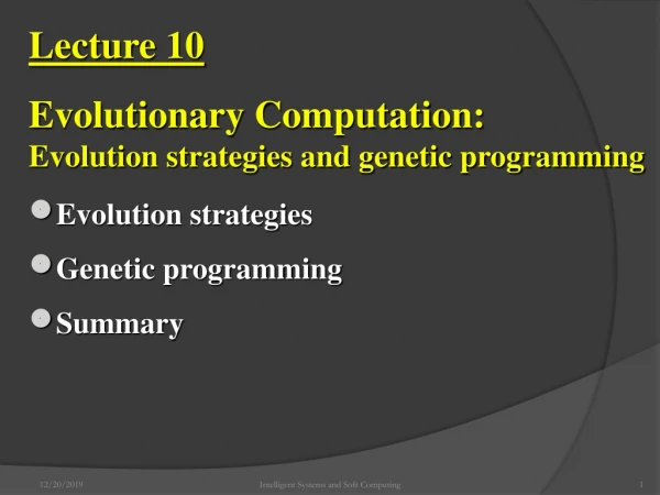 Lecture 10 Evolutionary Computation:       Evolution strategies and genetic programming