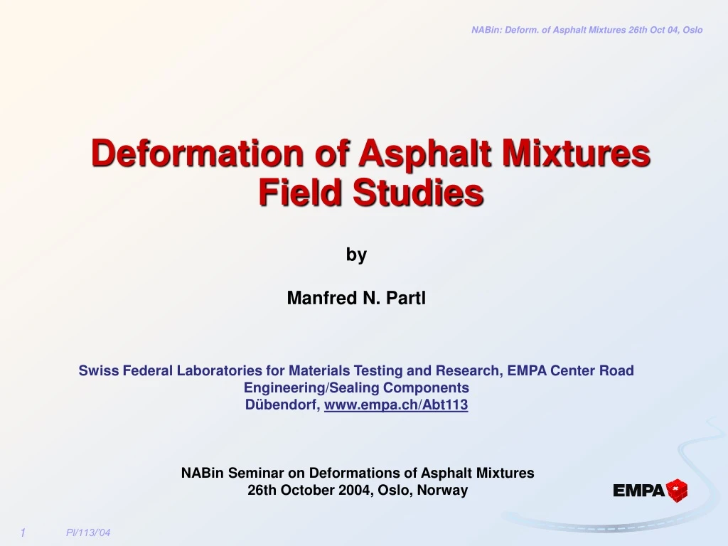 deformation of asphalt mixtures field studies