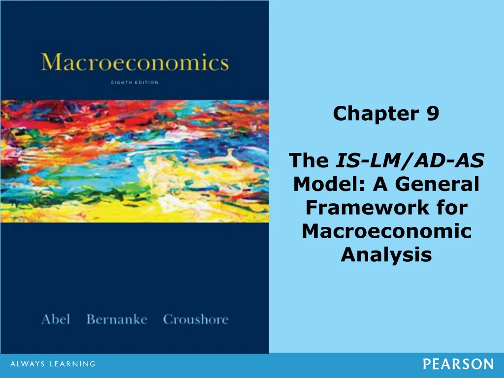 chapter 9 the is lm ad as model a general framework for macroeconomic analysis