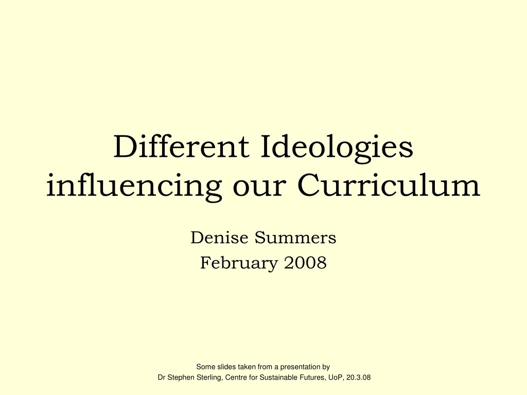 different ideologies influencing our curriculum