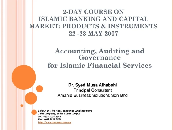 2-DAY COURSE ON  ISLAMIC BANKING AND CAPITAL MARKET: PRODUCTS &amp; INSTRUMENTS 22 -23 MAY 2007