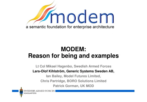 MODEM:  Reason for being and examples