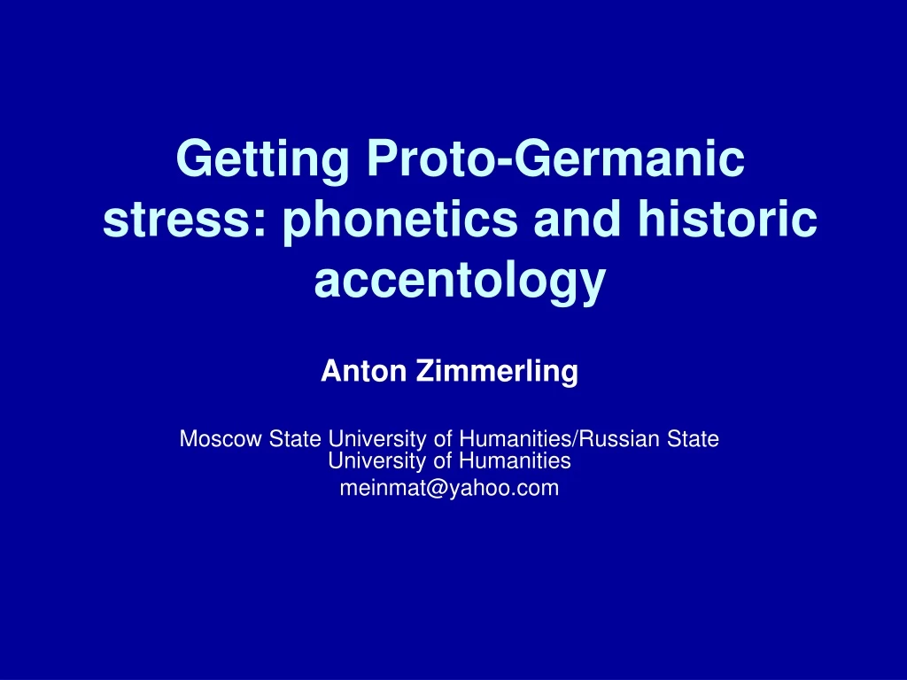 getting proto germanic stress phonetics and historic accentology