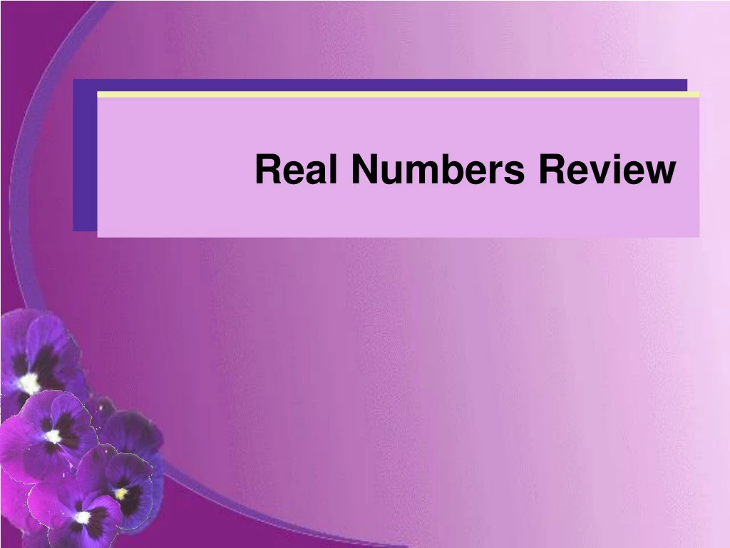 real numbers review