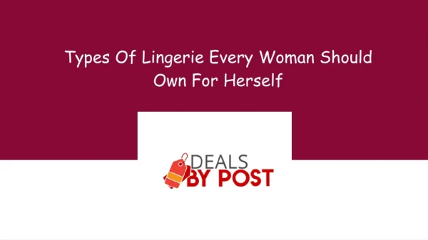 Types Of Lingerie Every Woman Should Own For Herself