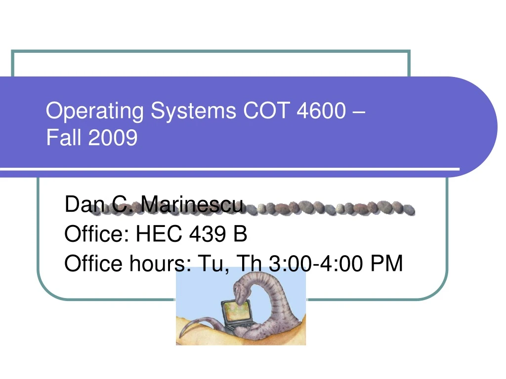 operating systems cot 4600 fall 2009