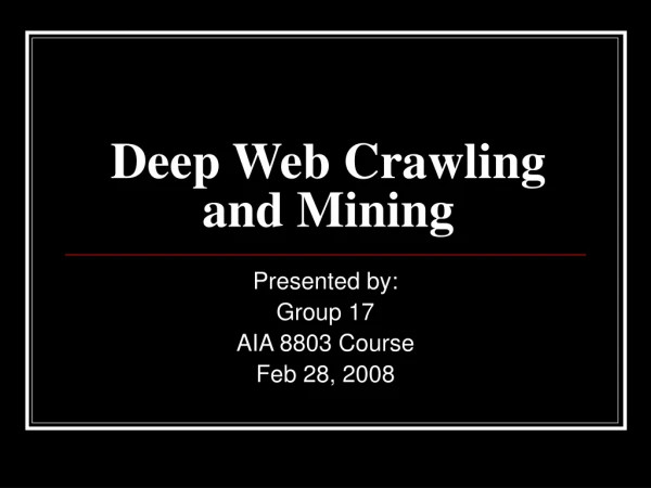 Deep Web Crawling and Mining