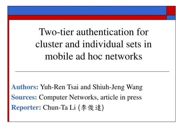 Two-tier authentication for cluster and individual sets in mobile ad hoc networks