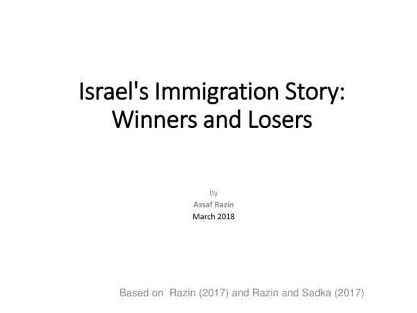 Israel's Immigration Story:  Winners and Losers