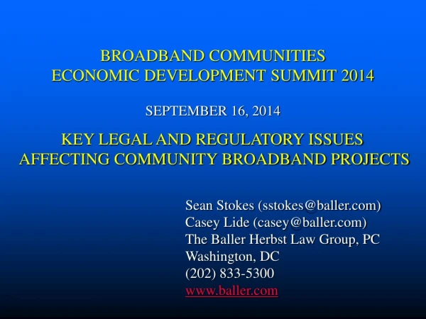 BROADBAND COMMUNITIES  ECONOMIC DEVELOPMENT SUMMIT 2014  SEPTEMBER 16, 2014