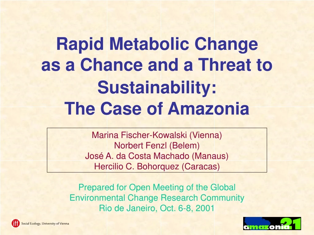 rapid metabolic change as a chance and a threat to sustainability the case of amazonia