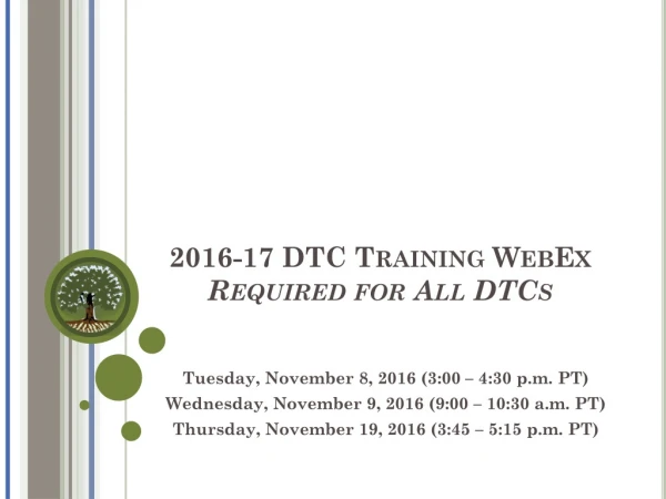 2016-17 DTC Training WebEx Required for All DTCs