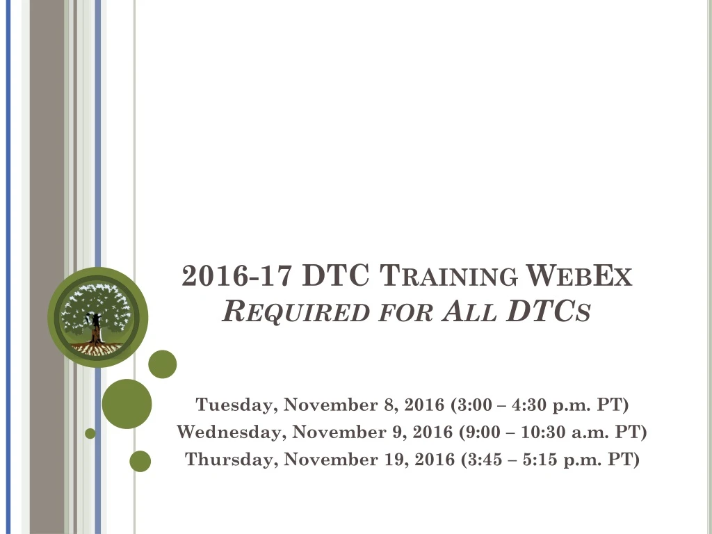 2016 17 dtc training webex required for all dtcs