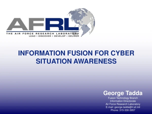 INFORMATION FUSION FOR CYBER SITUATION AWARENESS