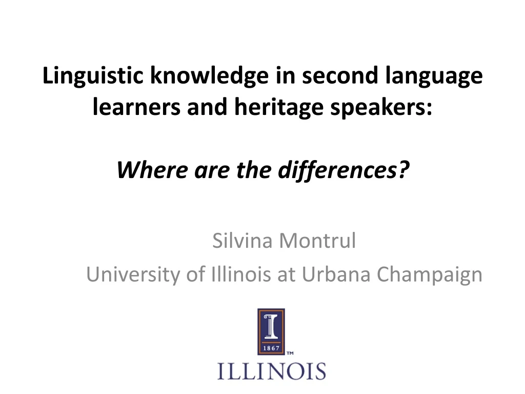 linguistic knowledge in second language learners and heritage speakers where are the differences