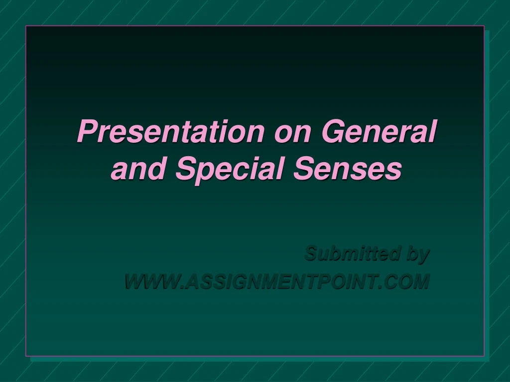 presentation on general and special senses