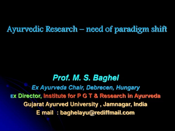 Ayurvedic Research – need of paradigm shift